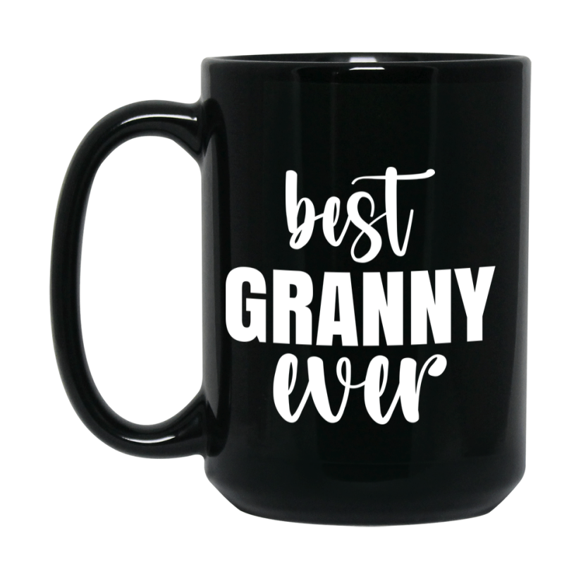 Best Granny Ever Mug, Mother's Day Gift, 11Oz Or 15Oz Black Ceramic Coffee Cup