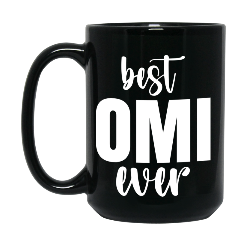 Best Omi Ever Mug, Mother's Day Gift, 11Oz Or 15Oz Black Ceramic Coffee Cup