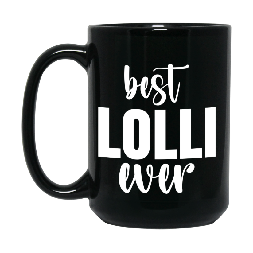 Best Lolli Ever Mug, Mother's Day Gift, 11Oz Or 15Oz Black Ceramic Coffee Cup