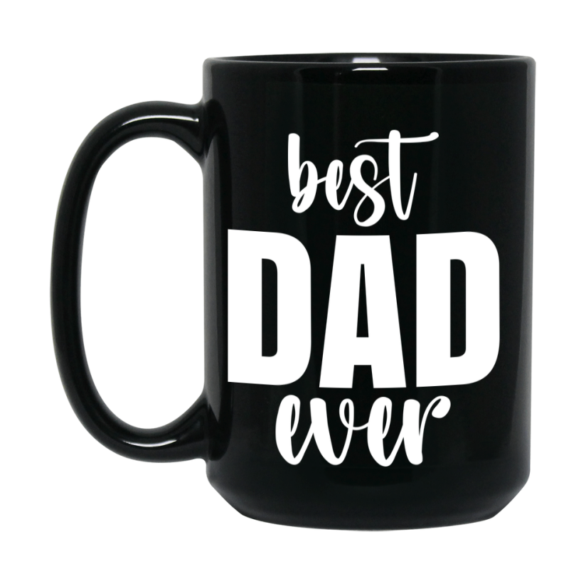 Best Dad Ever Mug, Father’s Day Gift, 11Oz Or 15Oz Black Ceramic Coffee Cup, 1