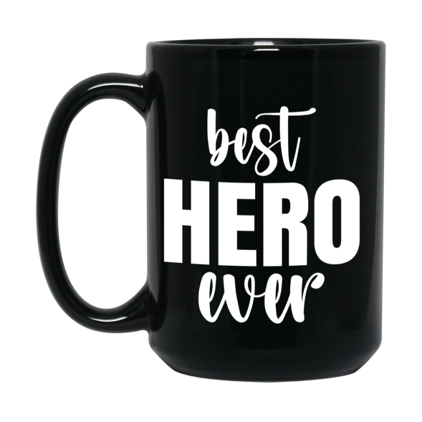 Best Hero Ever Mug, Father’s Day Gift, 11Oz Or 15Oz Black Ceramic Coffee Cup, 1