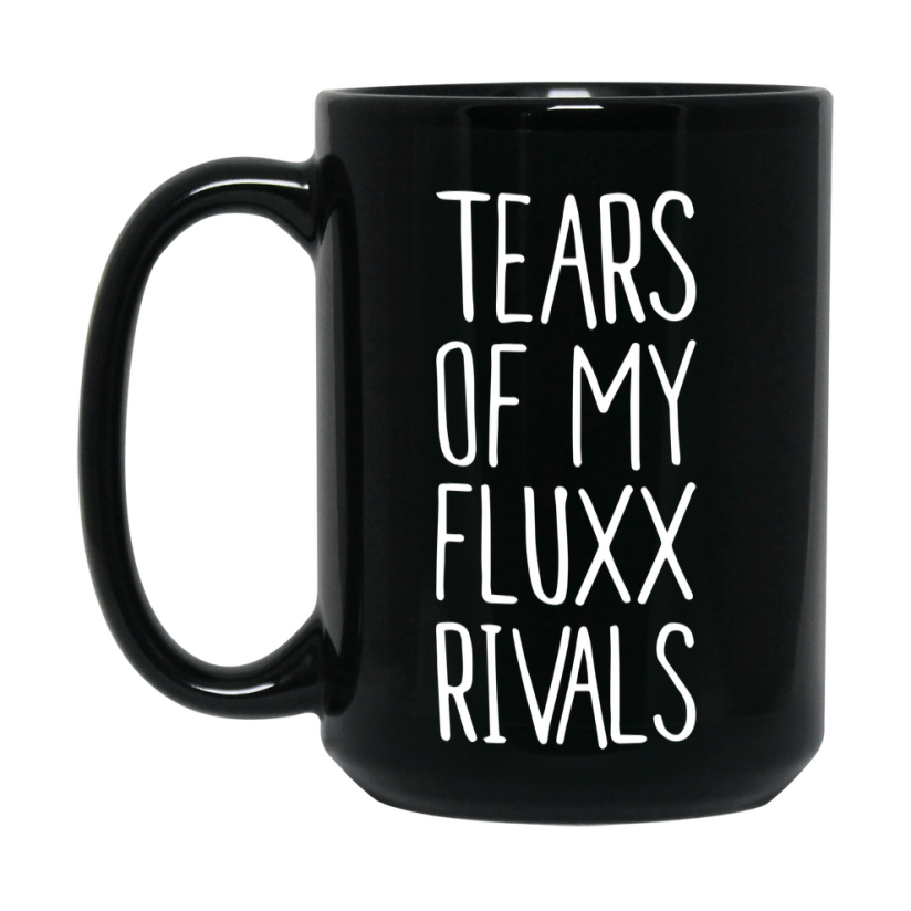 Funny Fluxx Mug, Tears Of My Fluxx Rivals, 11Oz Or 15Oz Black Ceramic Coffee Cup