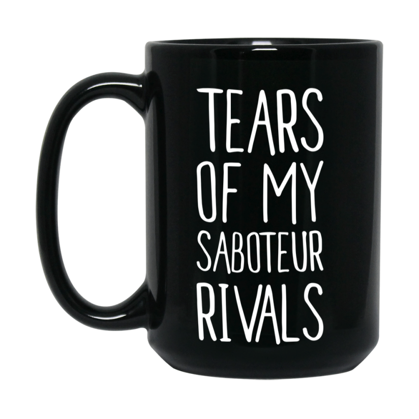Funny Saboteur Mug, Tears Of My Saboteur Rivals, 11Oz Or 15Oz Black Ceramic Coffee Cup