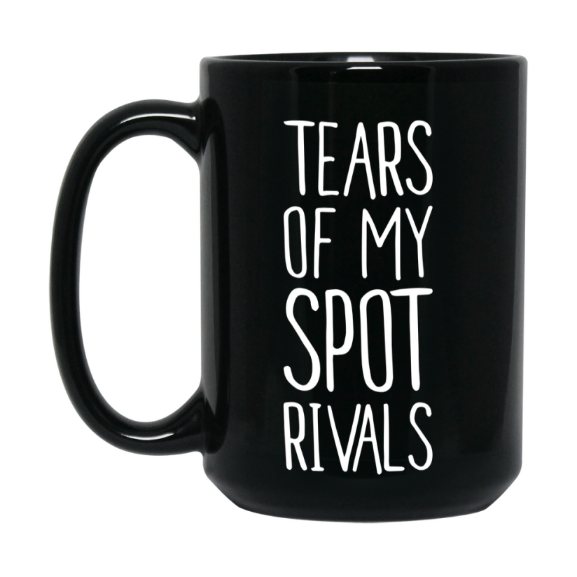 Funny Spot Mug, Tears Of My Spot Rivals, 11Oz Or 15Oz Black Ceramic Coffee Cup