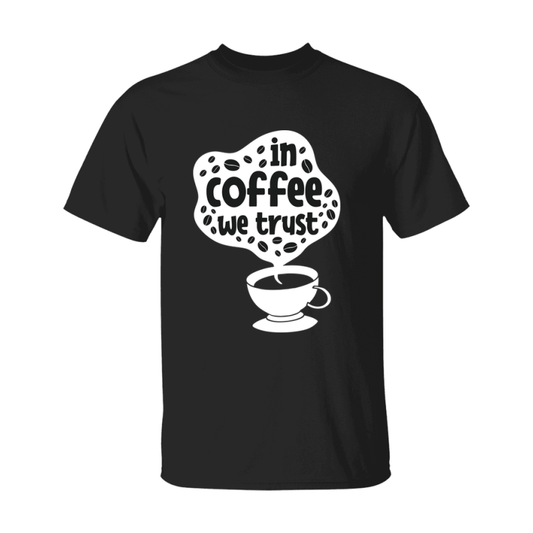 Coffee Lovers Funny Coffee Quote Tee Shirt, Black Unisex Gildan 500 Tee