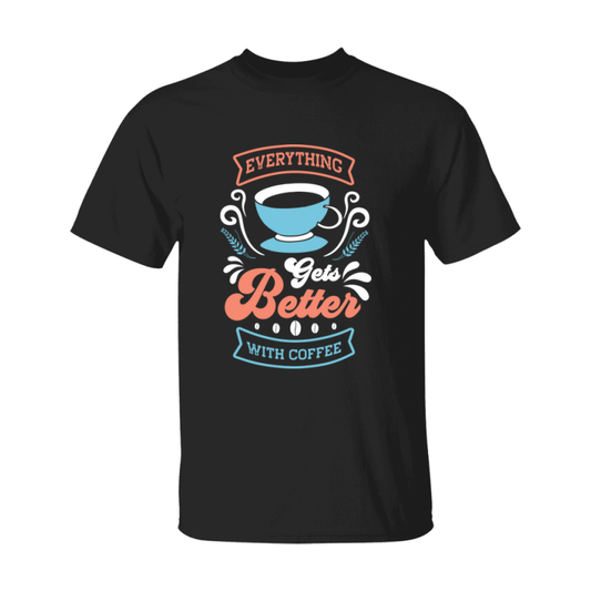 Coffee Lovers Funny Coffee Quote Tee Shirt, Black Unisex Gildan 500 Tee