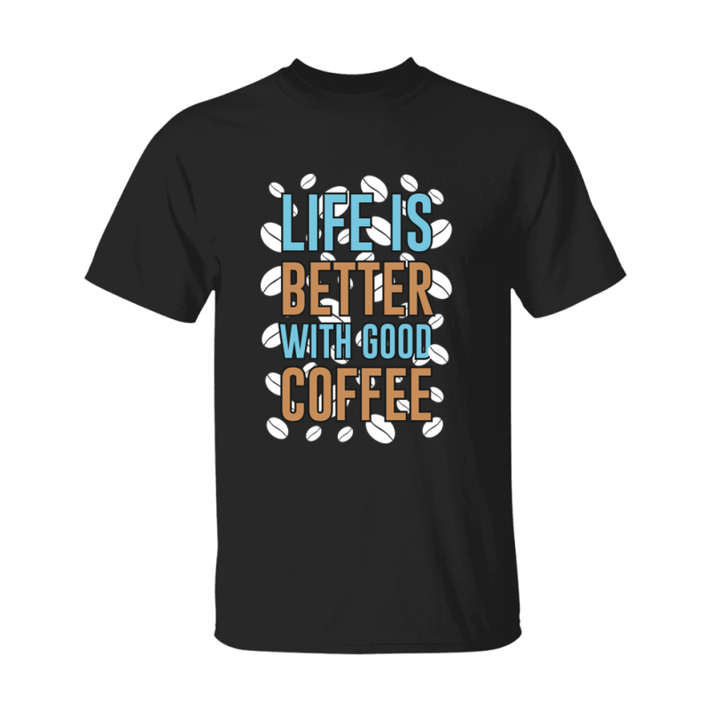 Coffee Lovers Funny Coffee Quote Tee Shirt, Black Unisex Gildan 500 Tee