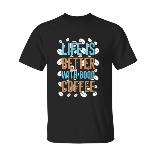 Coffee Lovers Funny Coffee Quote Tee Shirt, Black Unisex Gildan 500 Tee