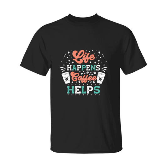 Coffee Lovers Funny Coffee Quote Tee Shirt, Black Unisex Gildan 500 Tee