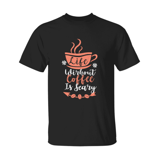 Coffee Lovers Funny Coffee Quote Tee Shirt, Black Unisex Gildan 500 Tee