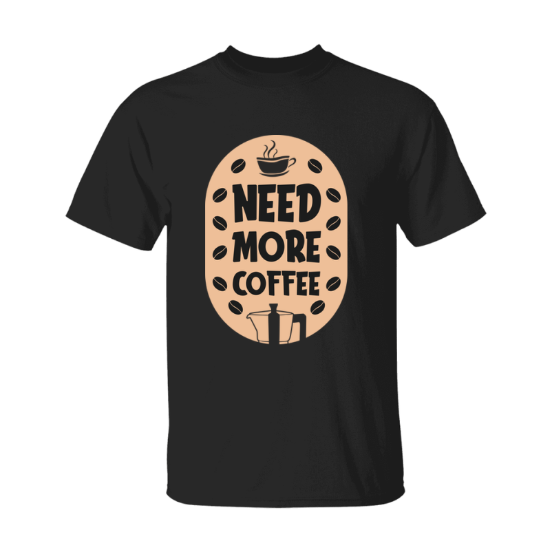 Coffee Lovers Funny Coffee Quote Tee Shirt, Black Unisex Gildan 500 Tee
