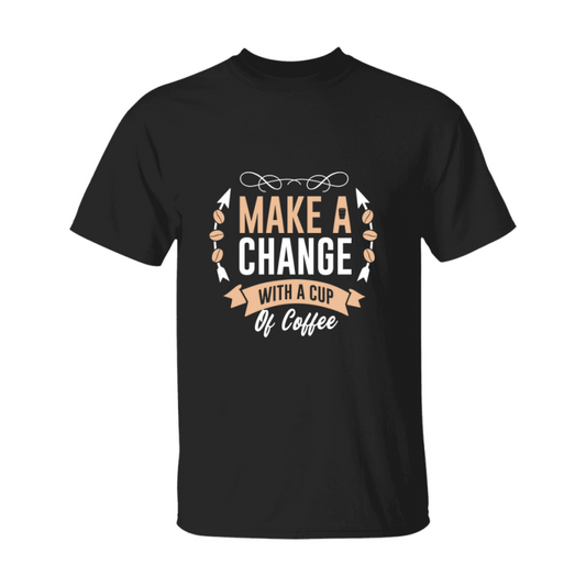 Coffee Lovers Funny Coffee Quote Tee Shirt, Black Unisex Gildan 500 Tee