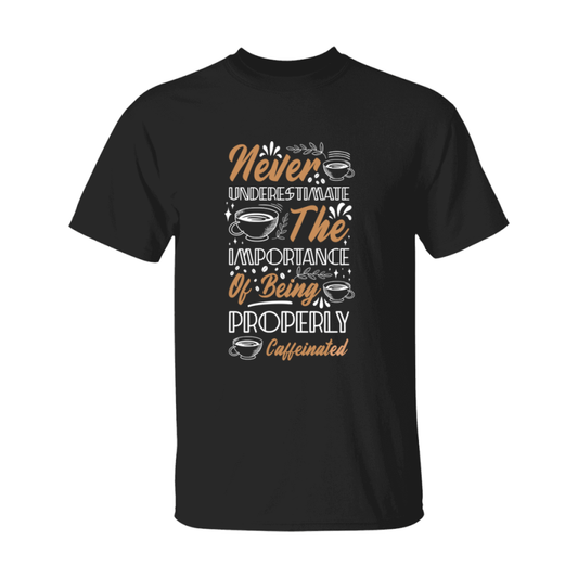 Coffee Lovers Funny Coffee Quote Tee Shirt, Black Unisex Gildan 500 Tee