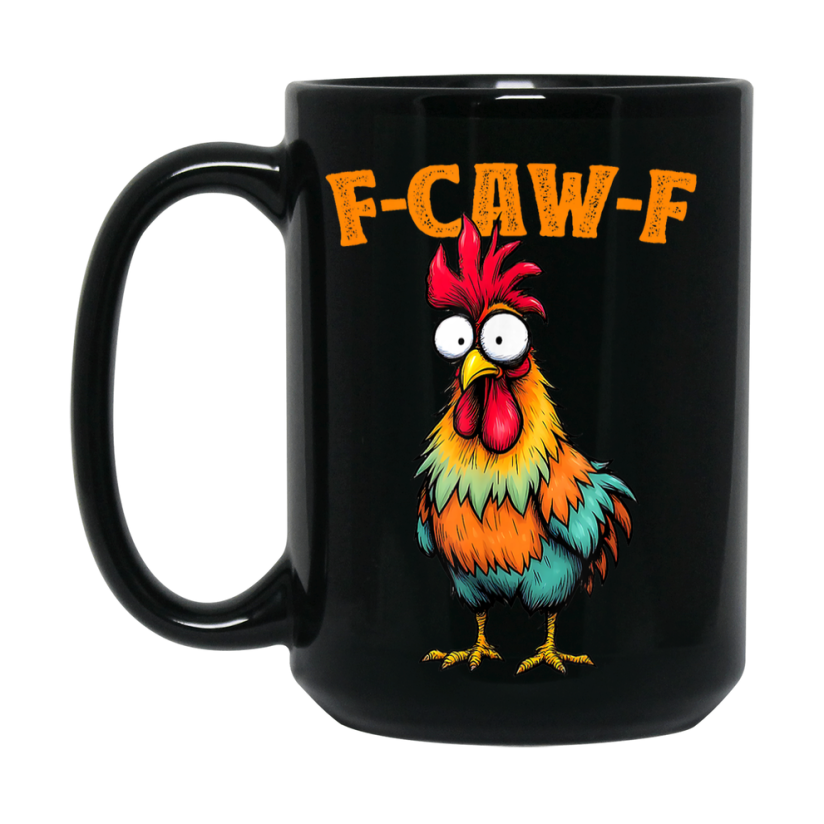 F-Caw-F Chicken Mug, Funny Chicken Coffee Mug Gift, Trendy Black Ceramic Fcawf Cup