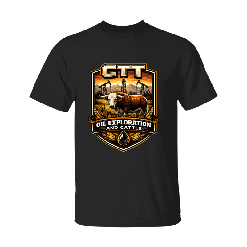 CTT Oil Exploration And Cattle T Shirt