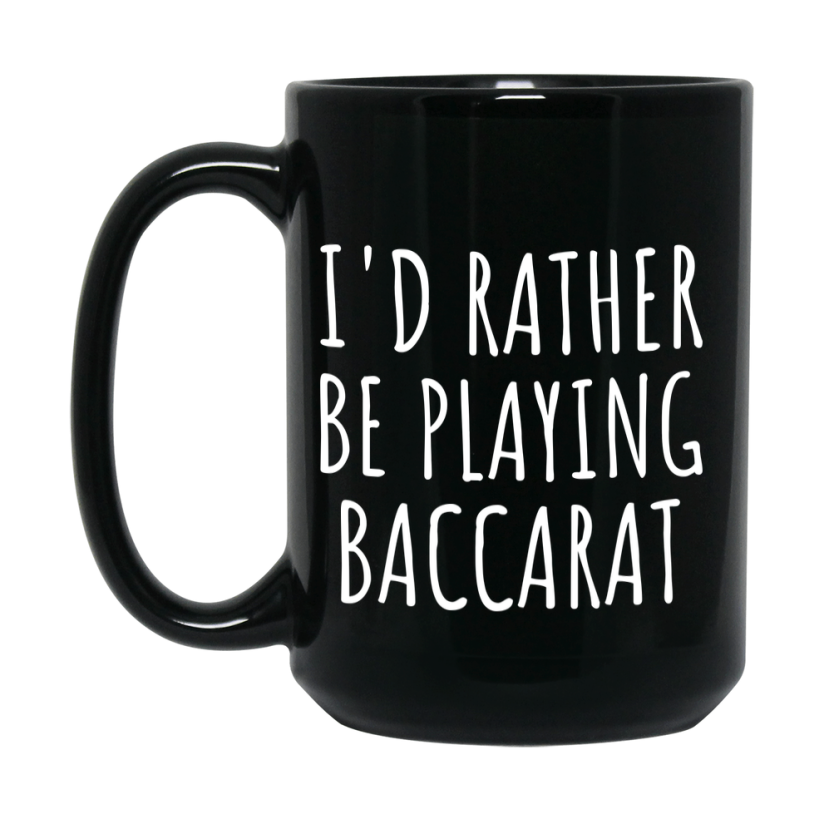 Casino Mug For Baccarat Players, Funny Baccarat Coffee Mug, 11Oz Or 15Oz Novelty Mug