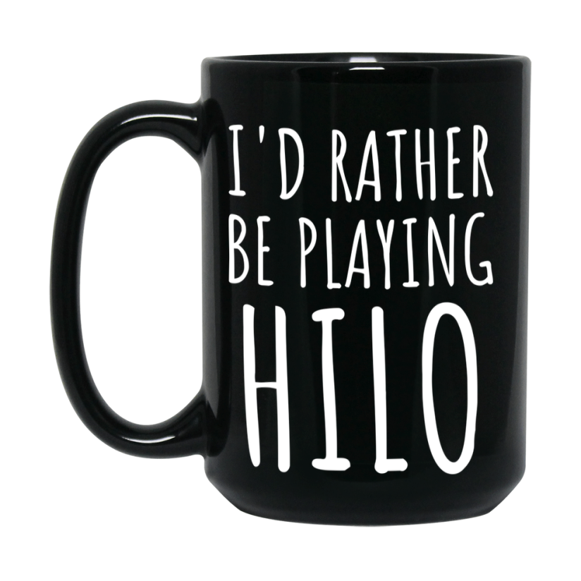 Casino Mug For Hilo Players, Funny Hilo Coffee Mug, 11Oz Or 15Oz Novelty Mug