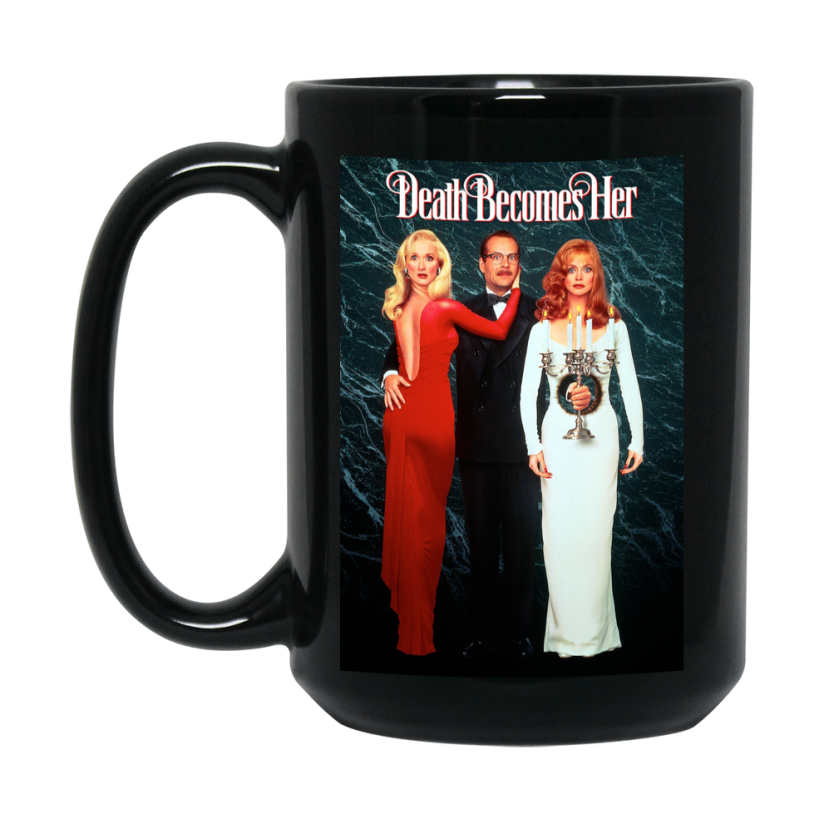 90S Movie Mug Death Becomes Her (1992