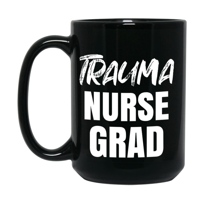 Trauma Nurse Grad Coffee Mug - Black Ceramic Nursing Graduation Gift