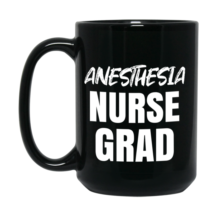 Anesthesia Nurse Grad Coffee Mug - Black Ceramic Nursing Graduation Gift