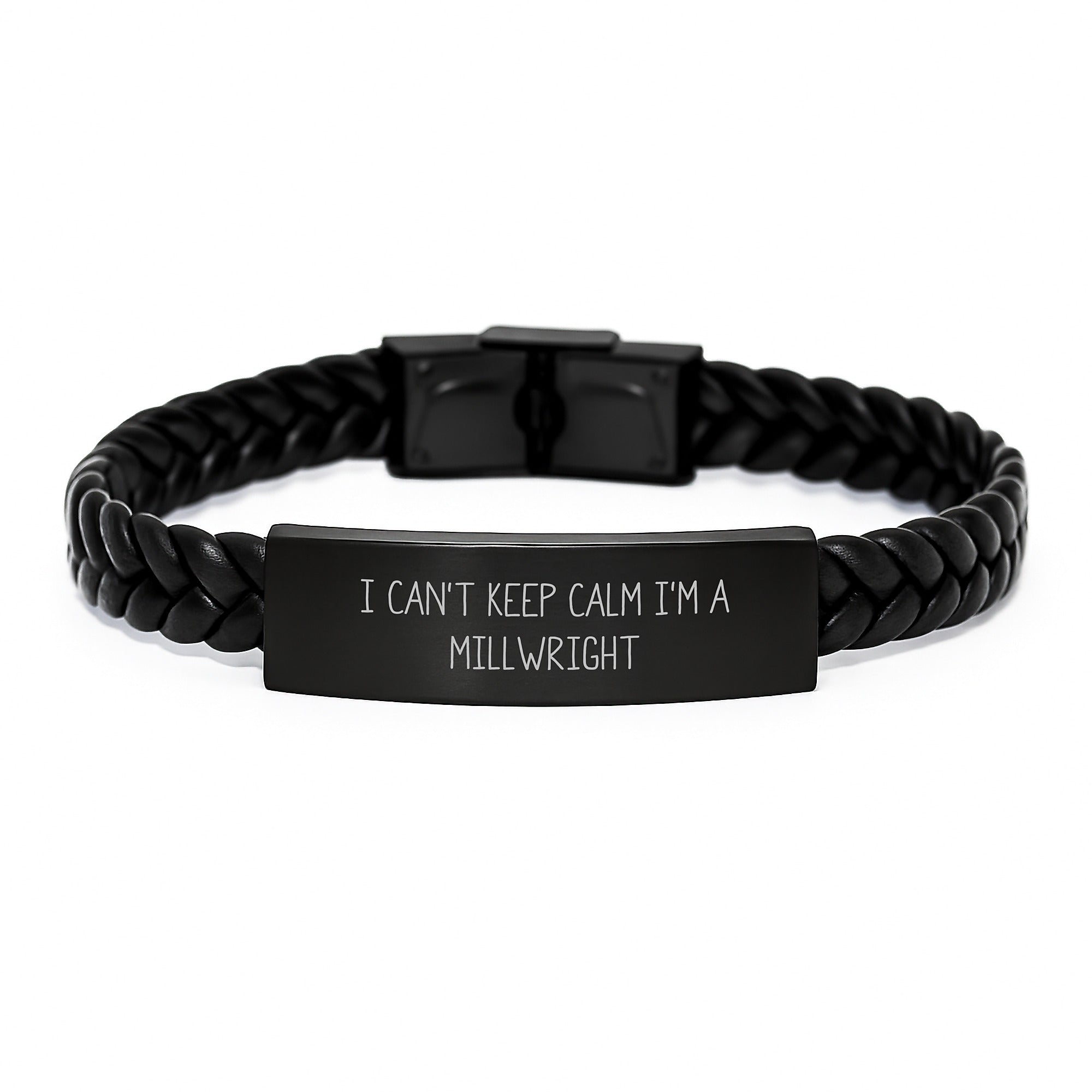 Funny Millwright Gifts for Him I Can't Keep Calm I'm A Millwright Interlaced Leather Bracelet, Gifts from Friends, Graduation Unique Gifts for Men
