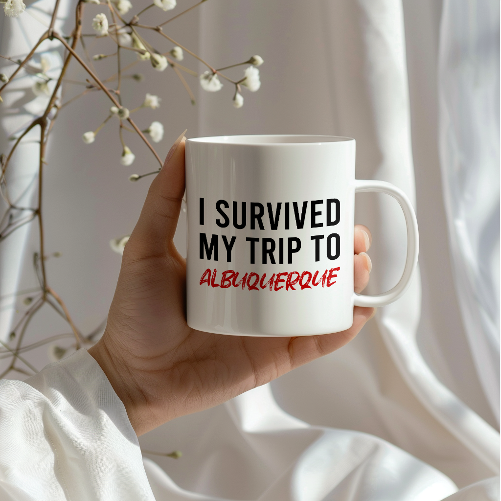 Funny Travel Mug – I Survived My Trip to Albuquerque, 11oz or 15oz White Ceramic Coffee Mug, Novelty Travel Gift