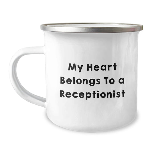 Funny Receptionist Gifts from Family - My Heart Belongs To A Receptionist Quote on Camping Mug for Graduation - Image 1