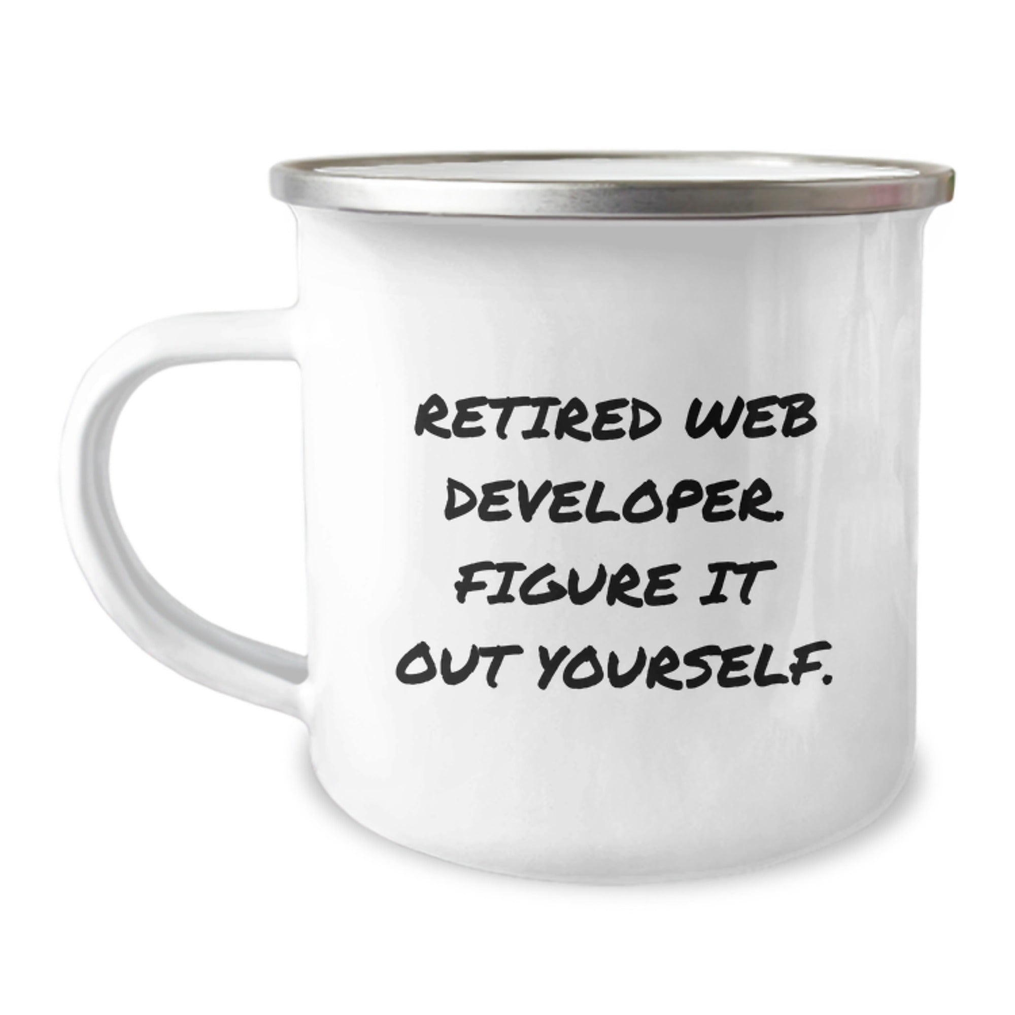 Web Developer Funny Camping Mug Gifts from Family for Graduation - Figure It Out Yourself., Web Developer Unique Gifts, Camping Mug for Men, Web Developer Graduation Gifts
