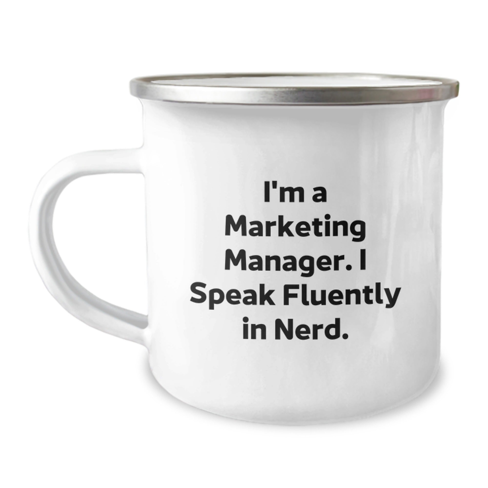 Marketing Manager Gifts from Friends Funny Camping Mug 'I'm A Marketing Manager. I Speak Fluently In genius.' for Graduation Unique Gifts