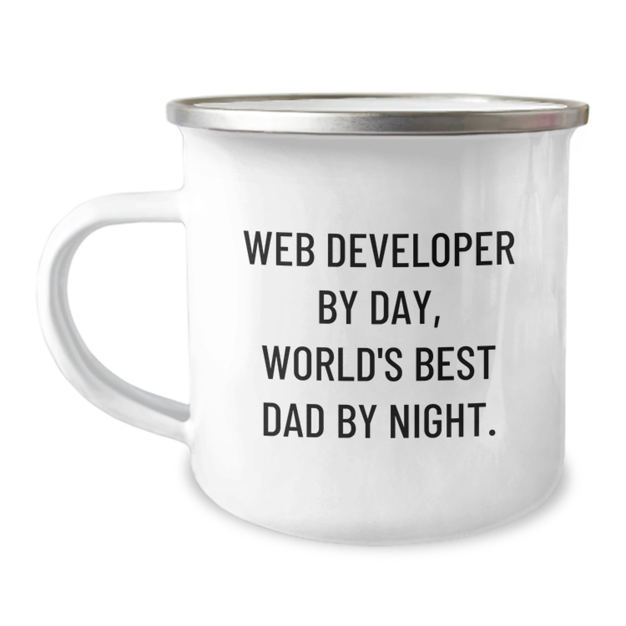 Funny Web Developer Gifts from Dad, World's Best Web Developer By Day, Unique Valentine's Unique Gifts for Men Camping Mug - 12 oz Stainless Steel Enamel Finish