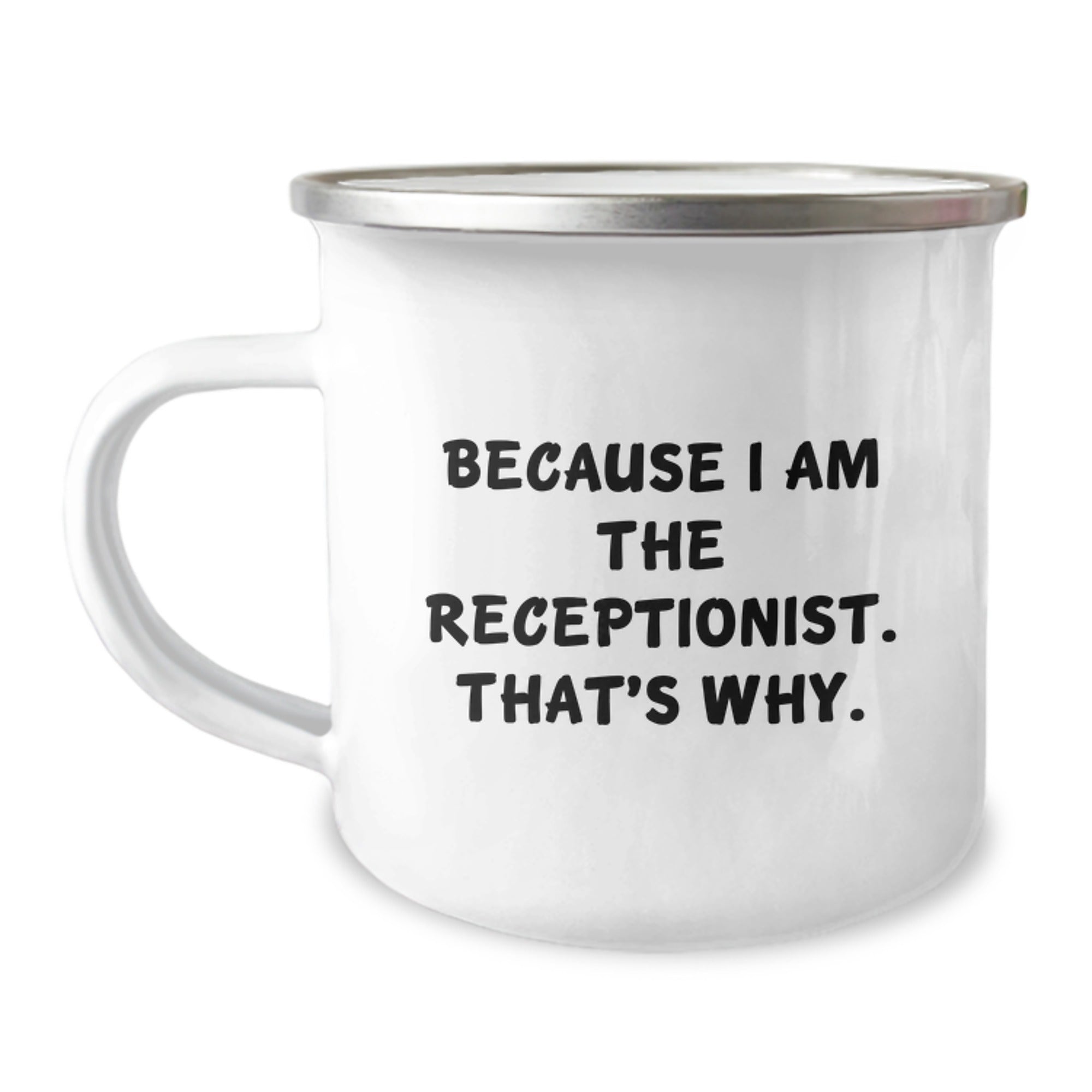Funny Receptionist Gifts for Receptionist, Enamel Camping Mug for Christmas, Inspirational 'I Am The Receptionist' Quote Gifts from Family for Coworkers