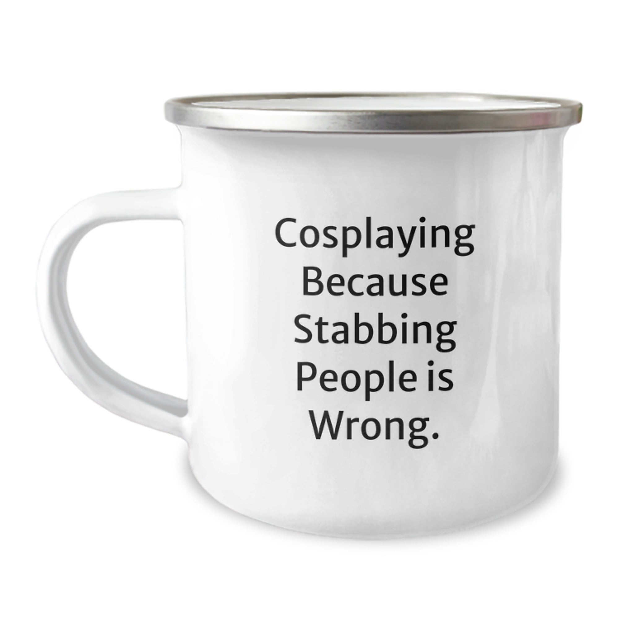 Funny Cosplaying Gifts from Friends, Unique Christmas Memorable Presents for Cosplaying Men and Women, Camping Mug with 'Cosplaying Because Stabbing People Is Wrong.' Quote