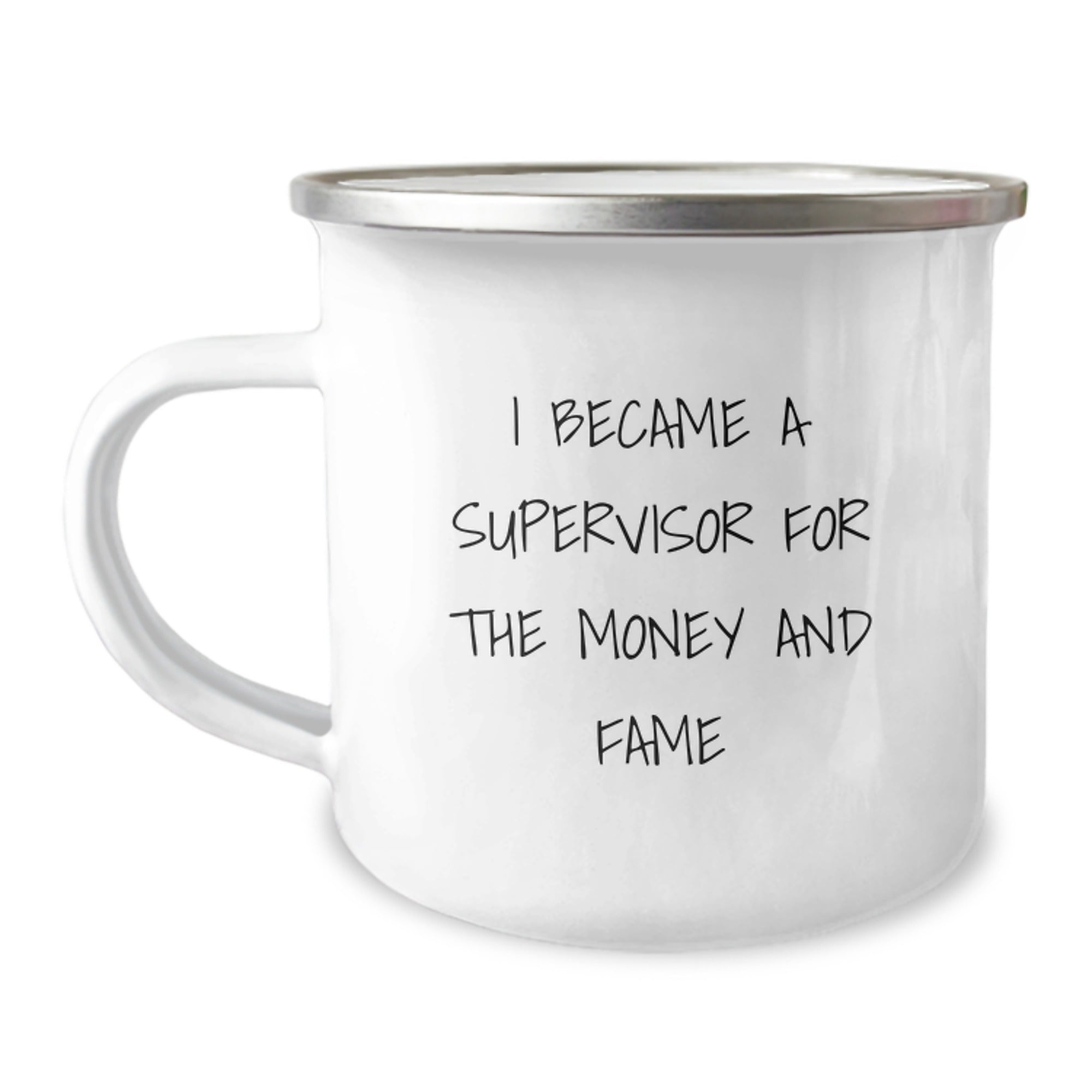 Funny Supervisor Gifts from Friends for Men Unique Christmas Unique Gifts, Supervisor Camping Mug, 'I Became A Supervisor For The Money And Fame' Funny Motivational Quote Mug