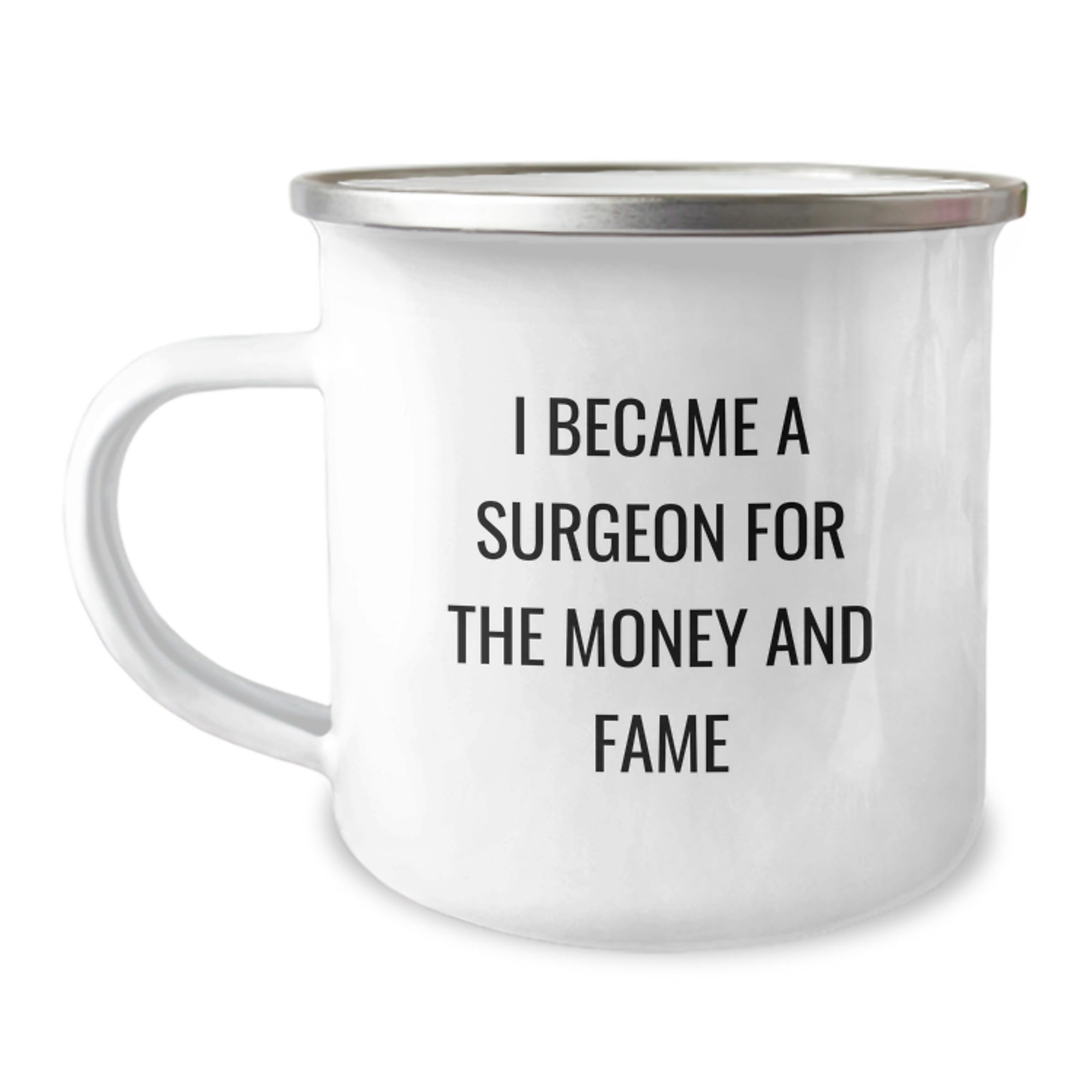 Funny Surgeon Christmas Unique Gifts from Friends for Surgeons Who Became Doctors for Money and Fame, Unique Camping Mug for Surgeon Men, Women