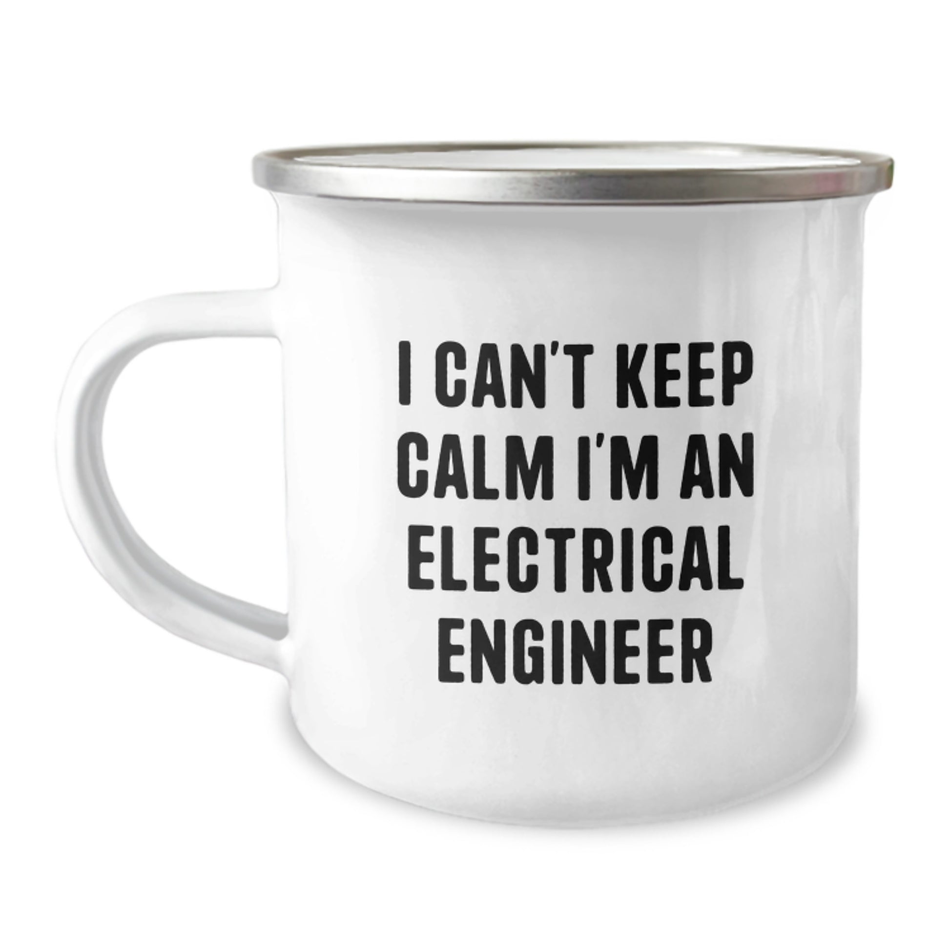 Funny Electrical Engineer Gifts from Friends to Electrical Engineer Graduates - I Can't Keep Calm I'm An Electrical Engineer Camping Mug, 12 oz Stainless Steel with Enamel Finish - Image 1