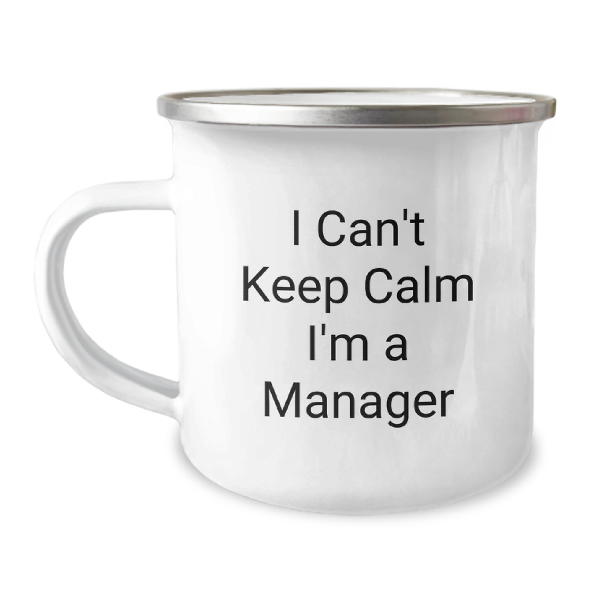 Funny 'I Can't Keep Calm I'm A Manager' Christmas Unique Gifts for Men Friends Family - Camping Mug for Manager