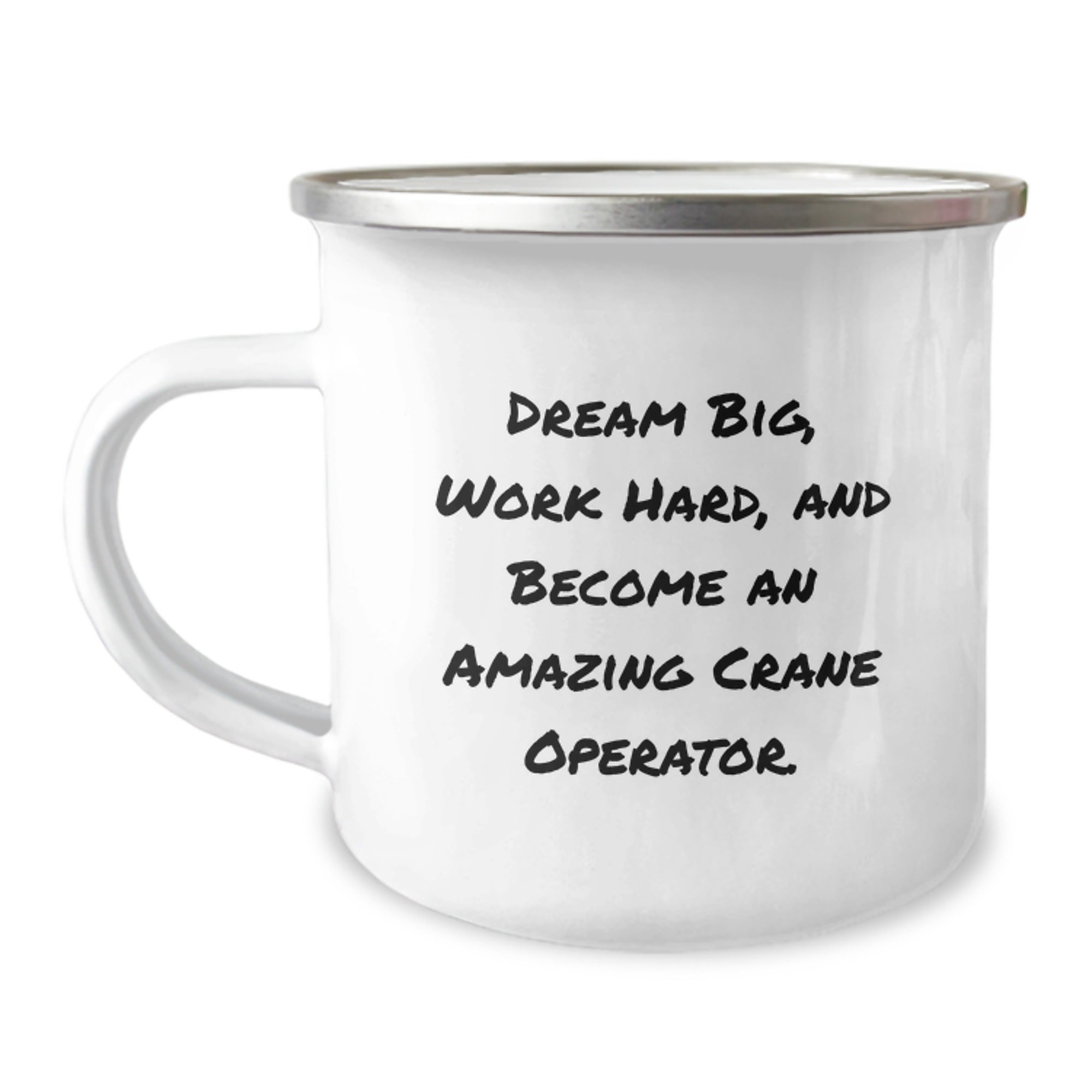Funny Inspirational Gifts for Crane Operator Friends and Family - Camping Mug to Dream Big, Work Hard