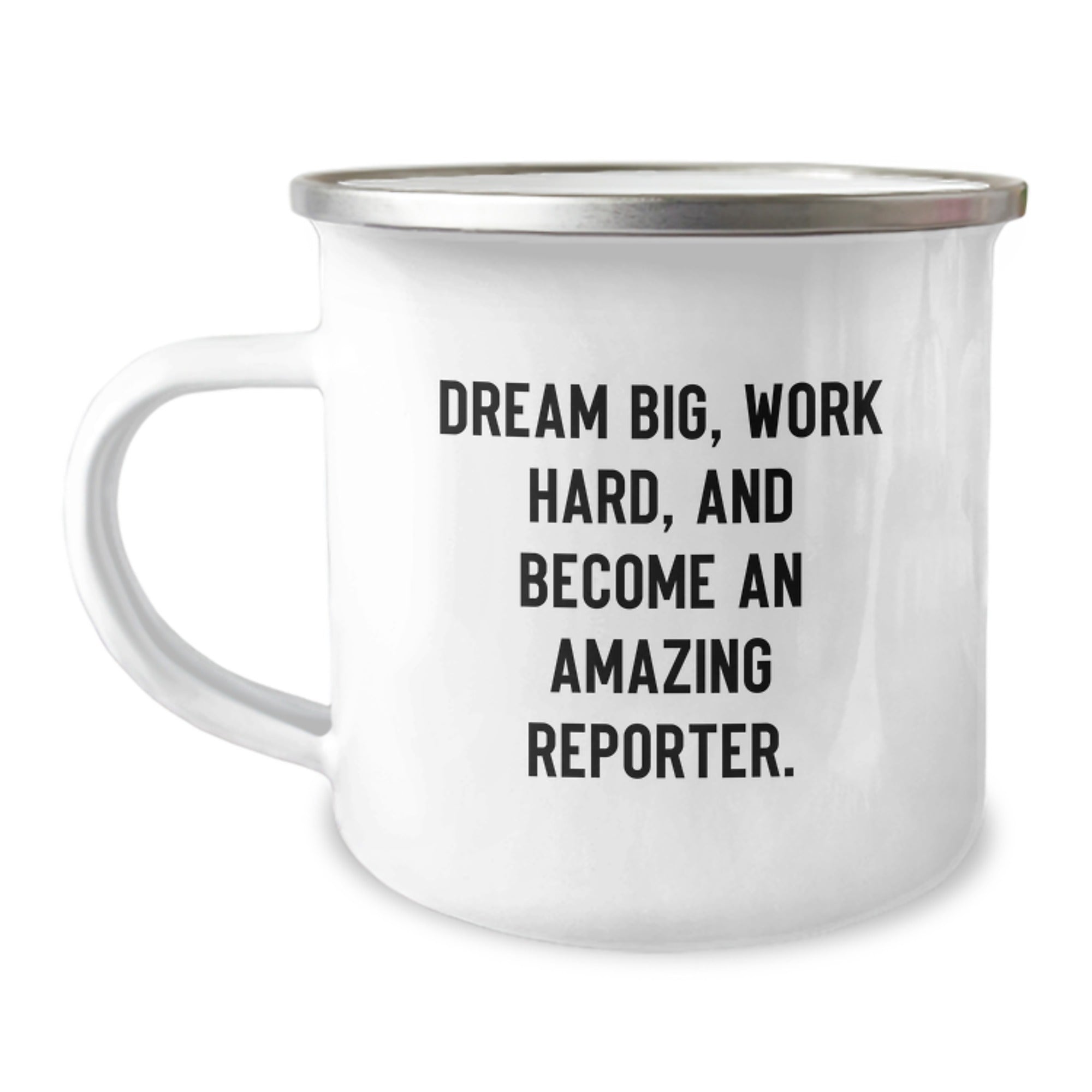 Funny Inspirational Gifts for Reporter Friends from Men Women Coworkers Family - Dream Big, Work Hard Camping Mug for Christmas