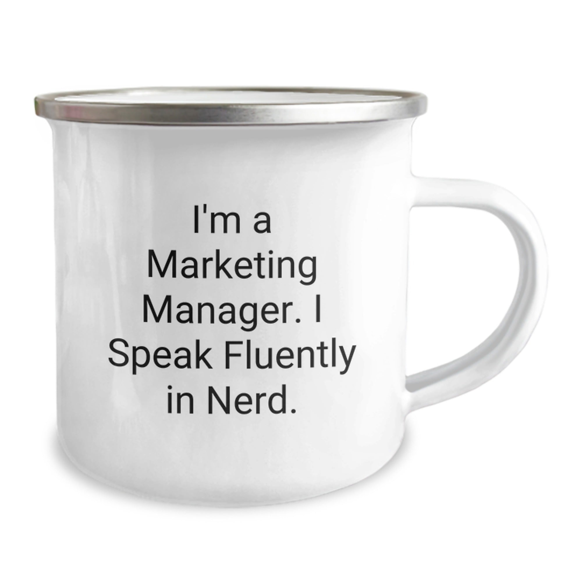 Marketing Manager Gifts - I'm A Marketing Manager. I Speak Fluently In genius. - Camping Mug for Graduation Unique Gifts from Friends, Family, Coworkers - Image 2