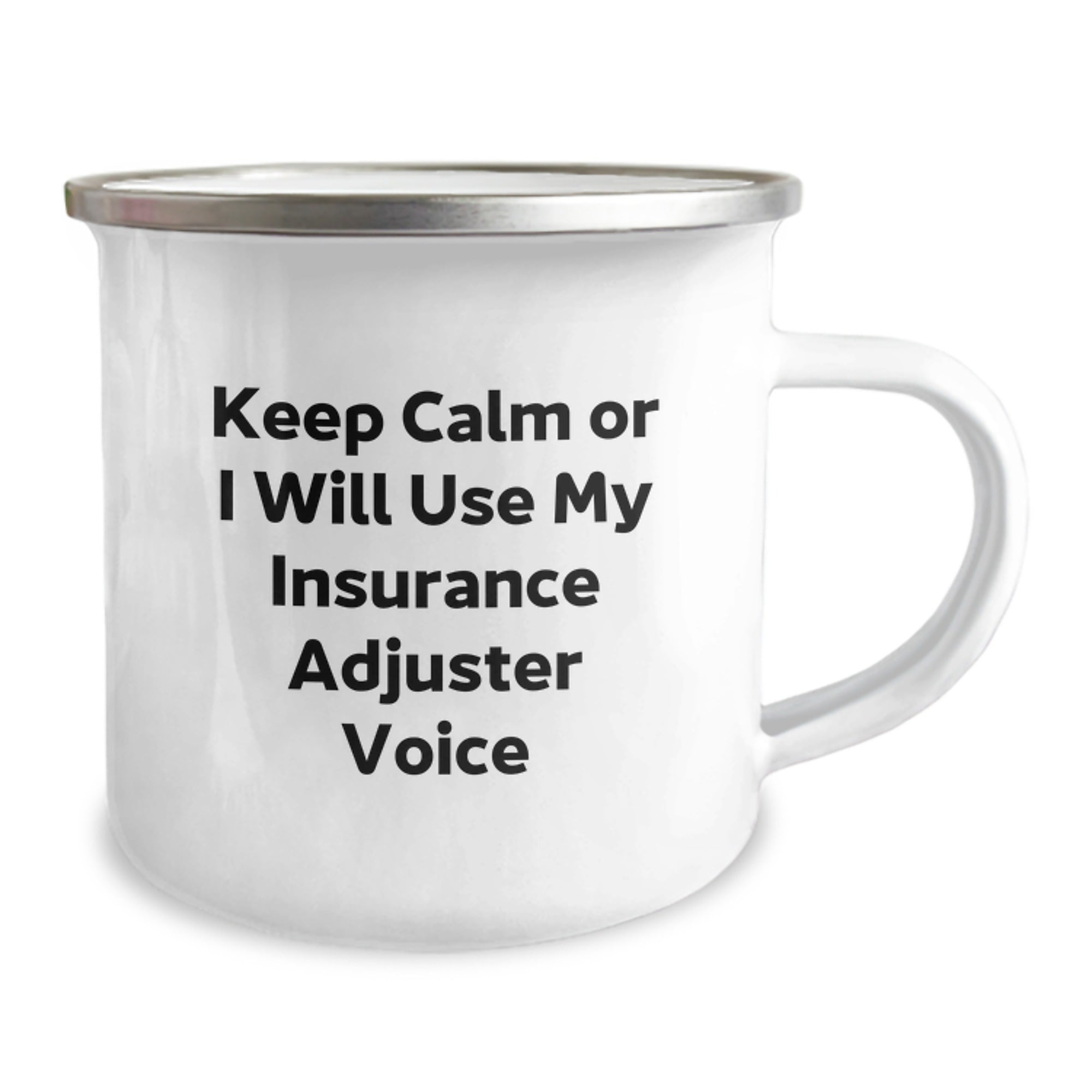 Funny Gift for Insurance Adjuster Friends, Keep Calm Or I Will Use My Insurance Adjuster Voice Camping Mug for Graduation Unique Gifts from Family to Men Insurance Adjuster - Image 2