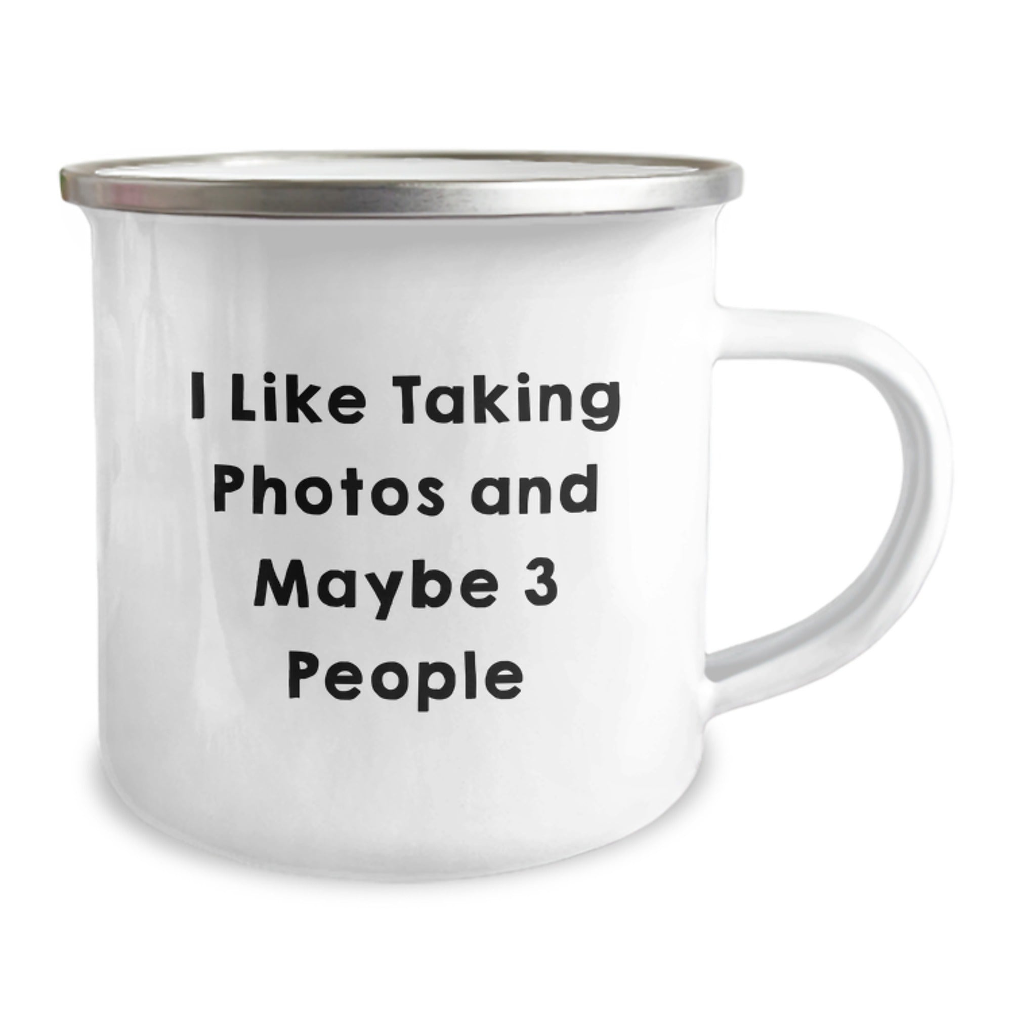 Taking Photos Funny Gifts from Friends for Birthday - Unique Camping Mug with 'I Like Taking Photos And Maybe 3 People' Quote - Image 2