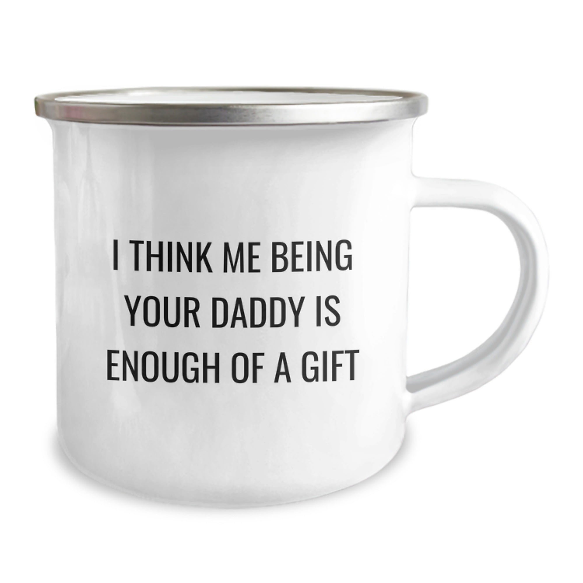 Daddy Camping Mug Gift for Him - 'I Think Me Being Your Daddy' Keepsake - Image 2