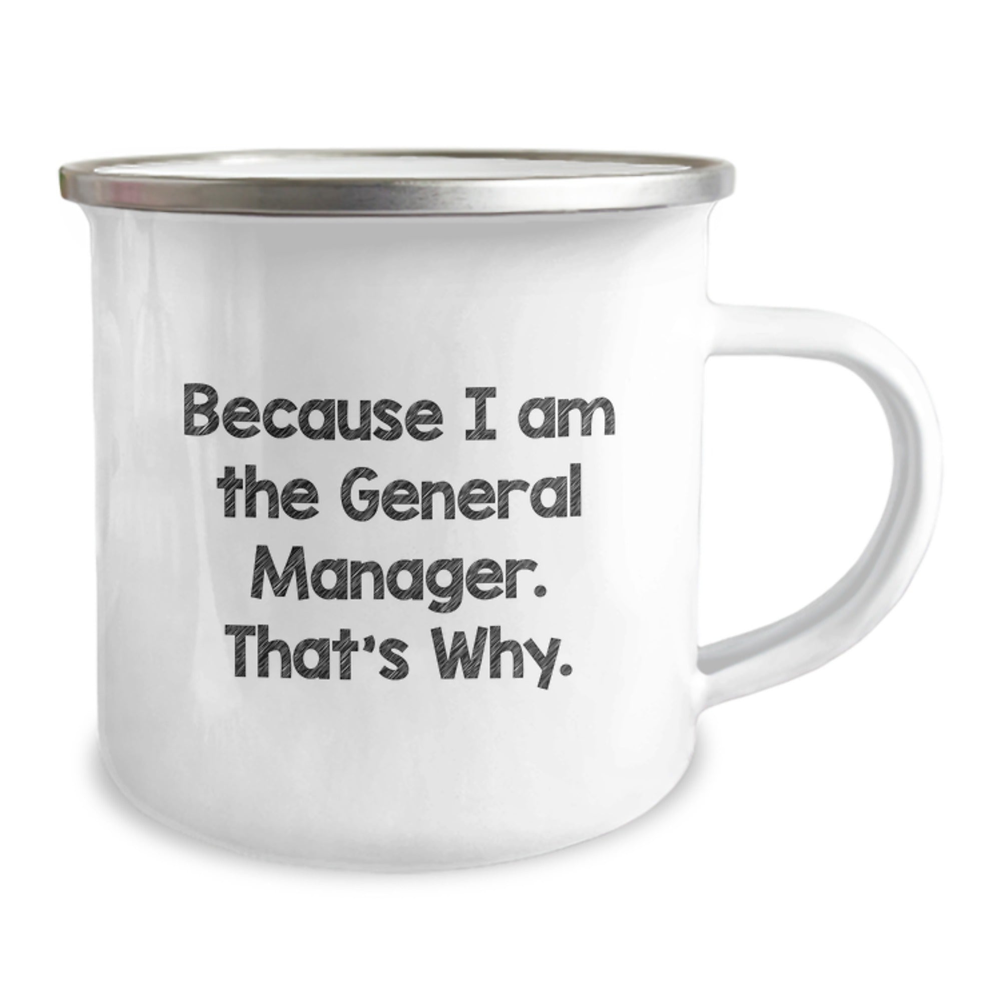 Funny General Manager Christmas Unique Gifts from Friends for Men - Camping Mug Because I Am The General Manager That's Why. - Image 2