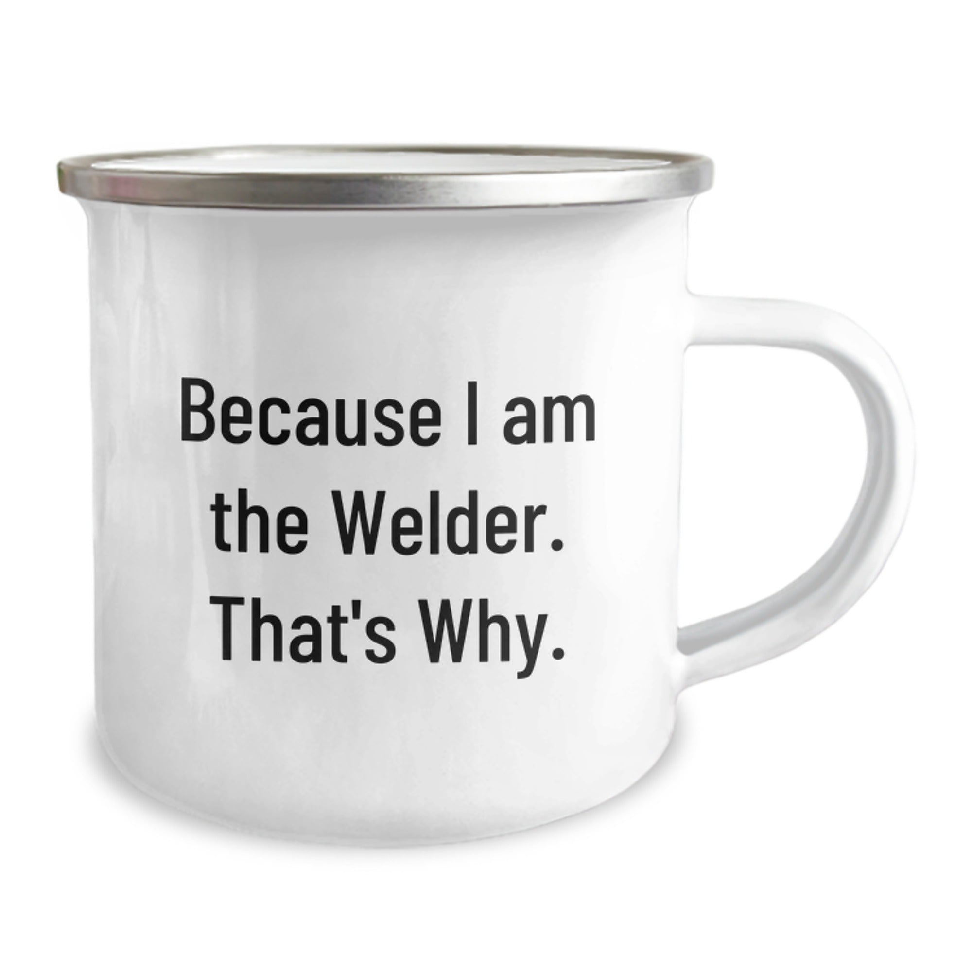 Funny Welder Gifts for Men Birthday Unique Presents from Friends or Family Camping Mug with Because I Am The Welder That's Why Quote - Image 2