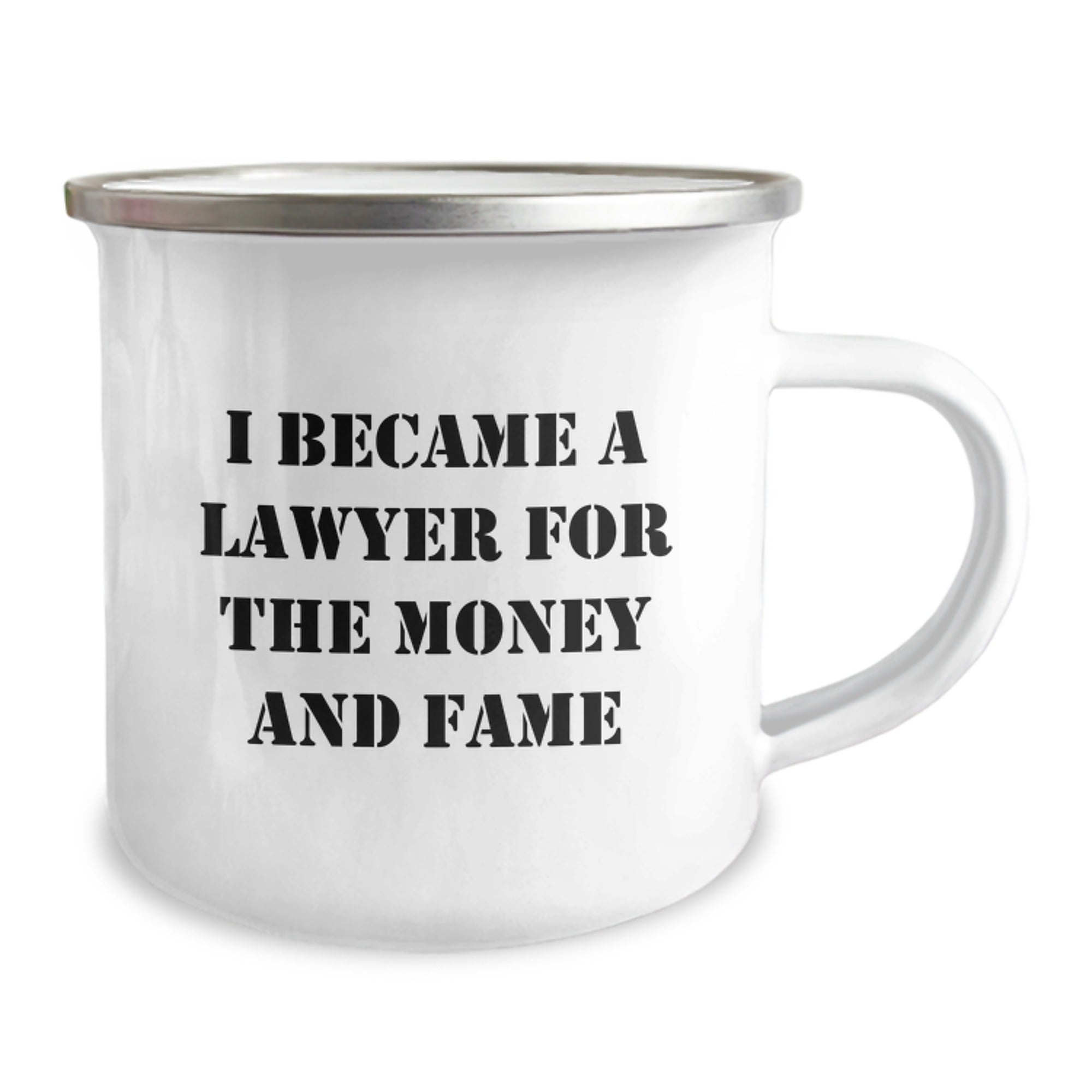 Funny Lawyer Gifts for Men, 'I Became A Lawyer For The Money And Fame' Enamel Camping Mug, Graduation Unique Gifts from Friends, Coworkers or Family - Image 2
