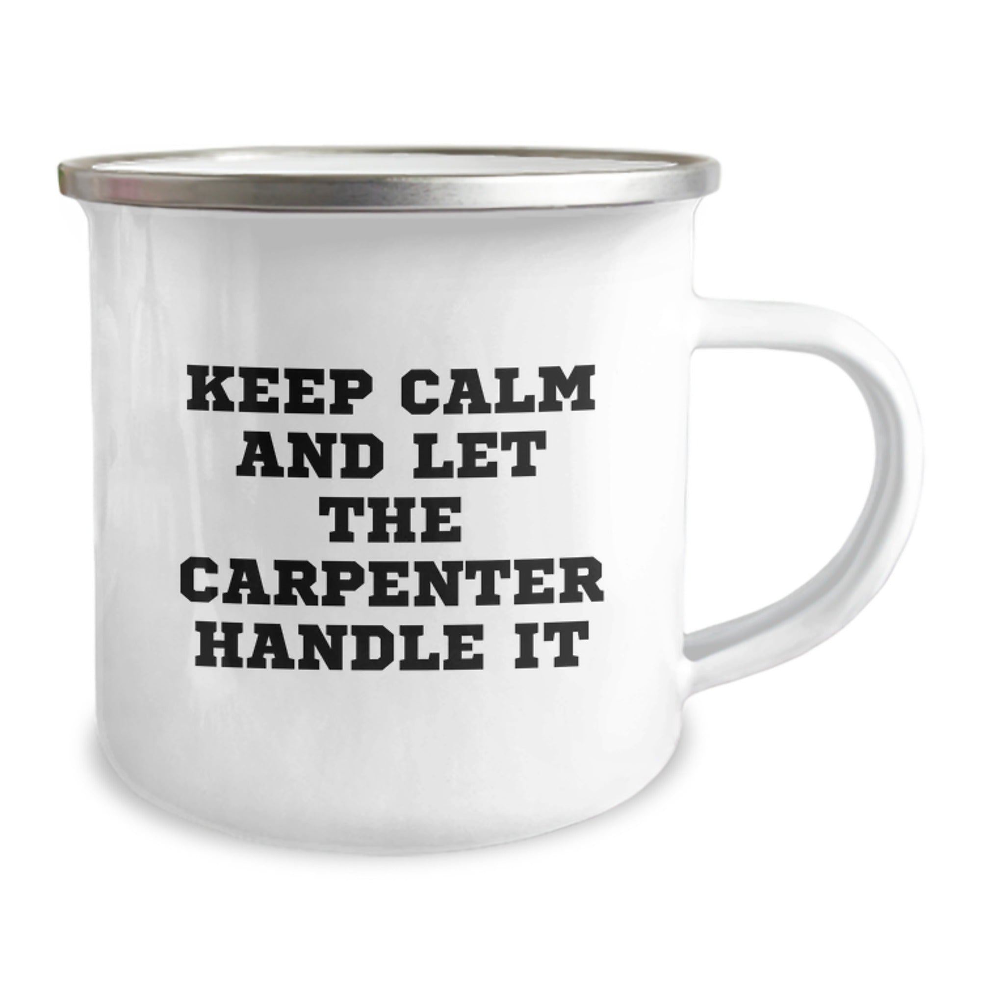 Funny Carpenter Gifts from Friends to Family on Christmas Morn - 'Keep Calm And Let The Carpenter Handle It' Camping Mug - Image 2