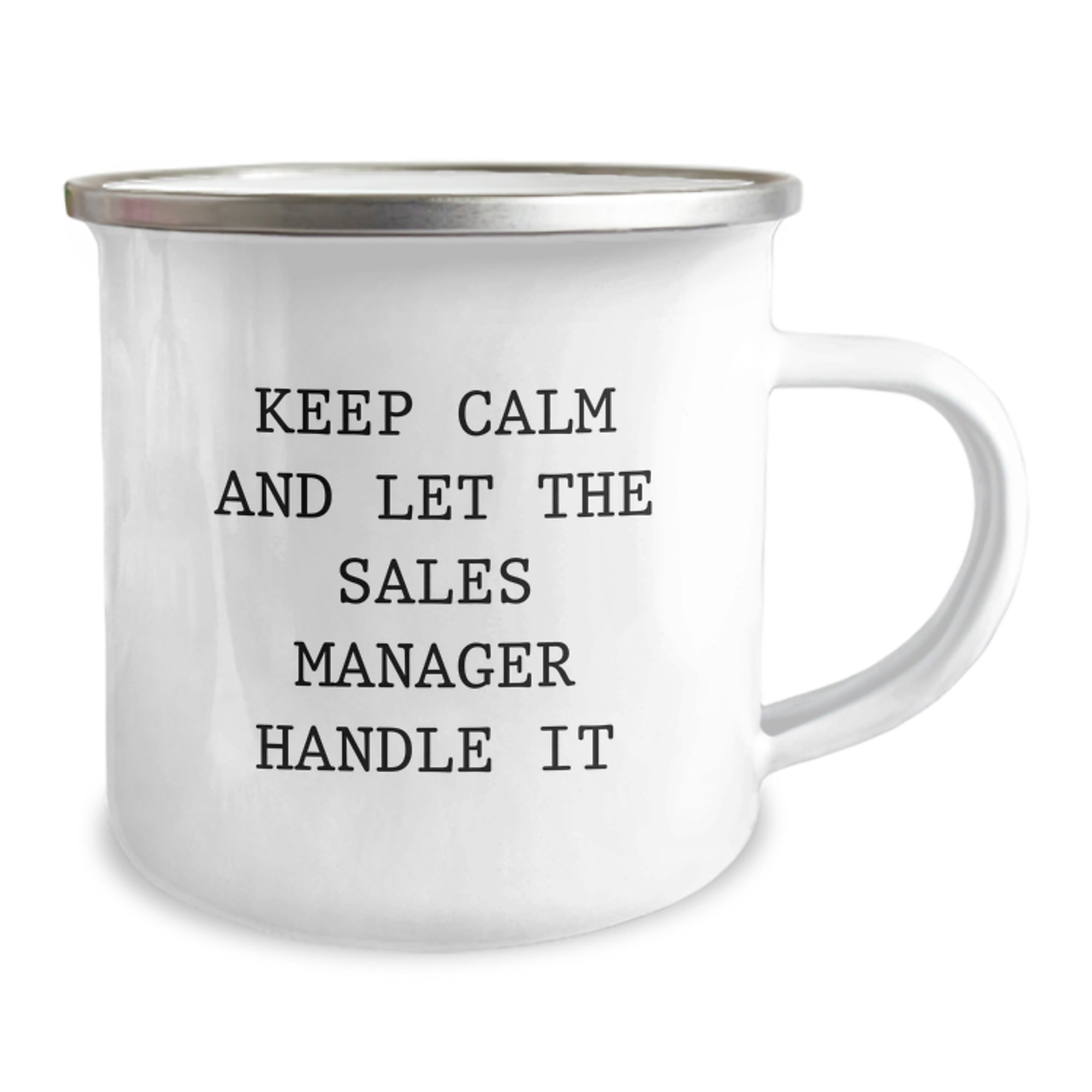 Sales Manager Gifts from Friends, Funny 'Keep Calm And Let The Sales Manager Handle It' Camping Mug for Graduation, 12 oz Stainless Steel with Enamel Finish - Image 2