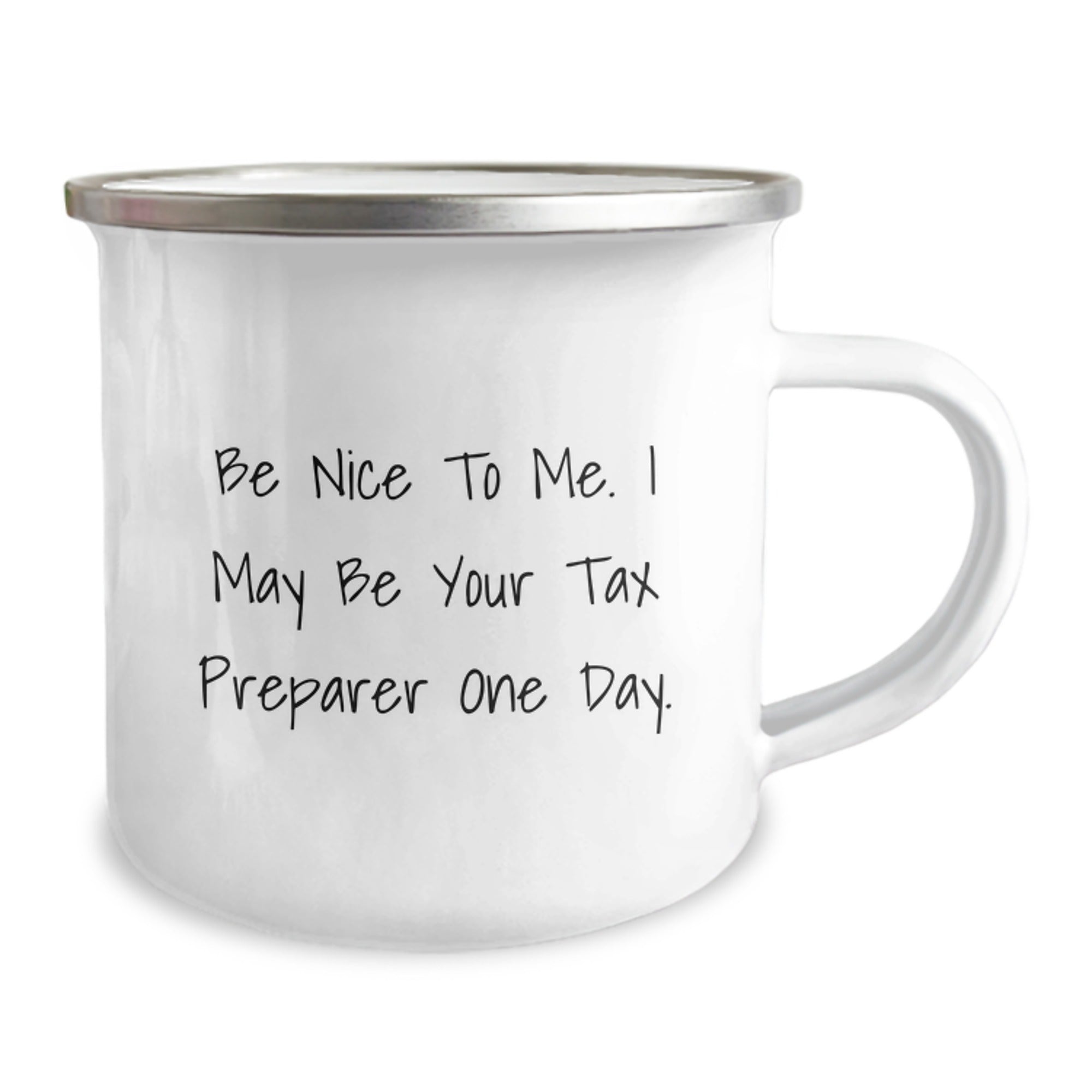 Funny Tax Preparer Gifts from Men to Friends - Be Nice To Me. I May Be Your Tax Preparer One Day. Mug for Christmas Unique Gifts - Image 2