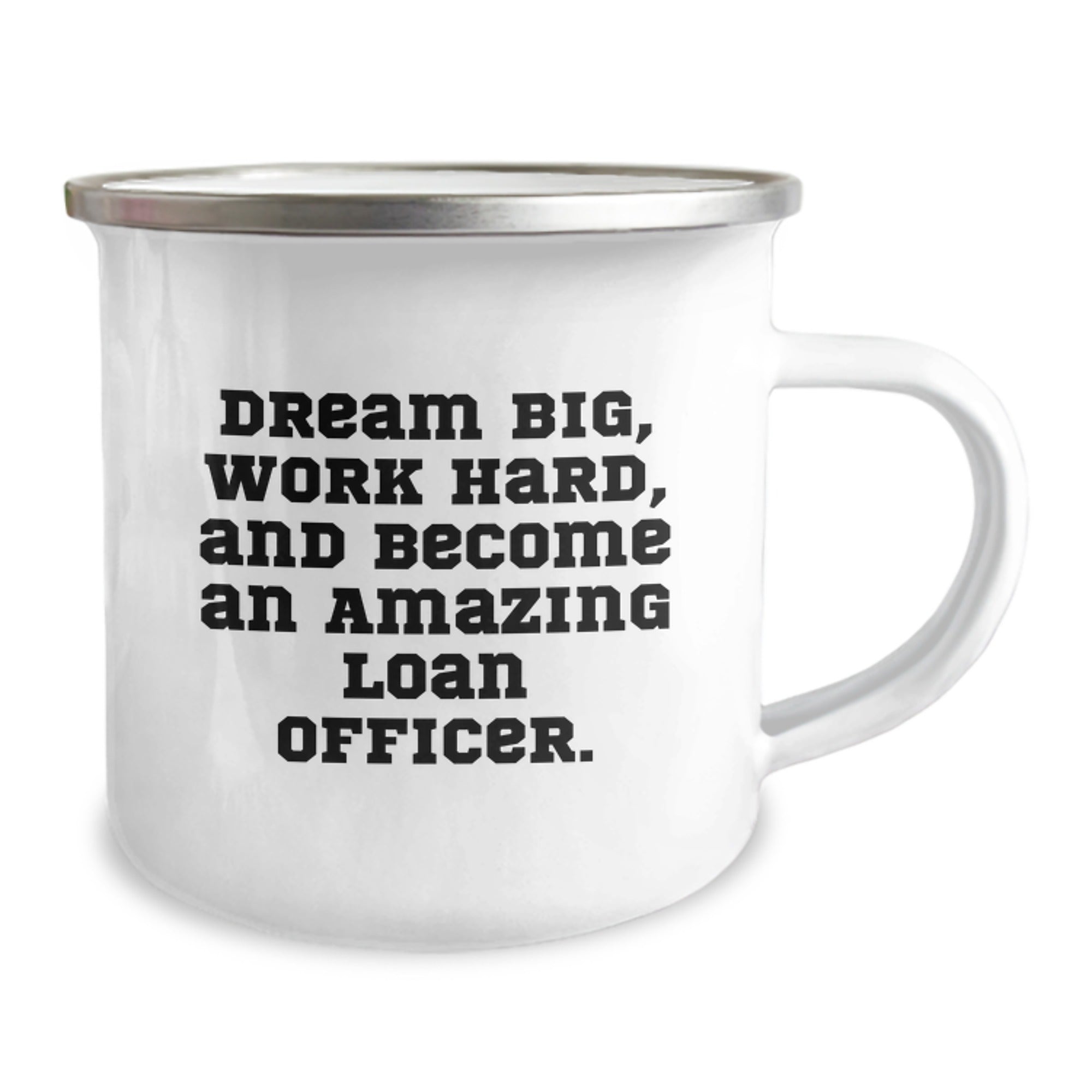 Funny Loan Officer Gifts from Family - Inspirational Camping Mug for Loan Officer Men - 'Dream Big, Work Hard, And Become An Amazing Loan Officer.' Christmas Unique Gifts - Image 2