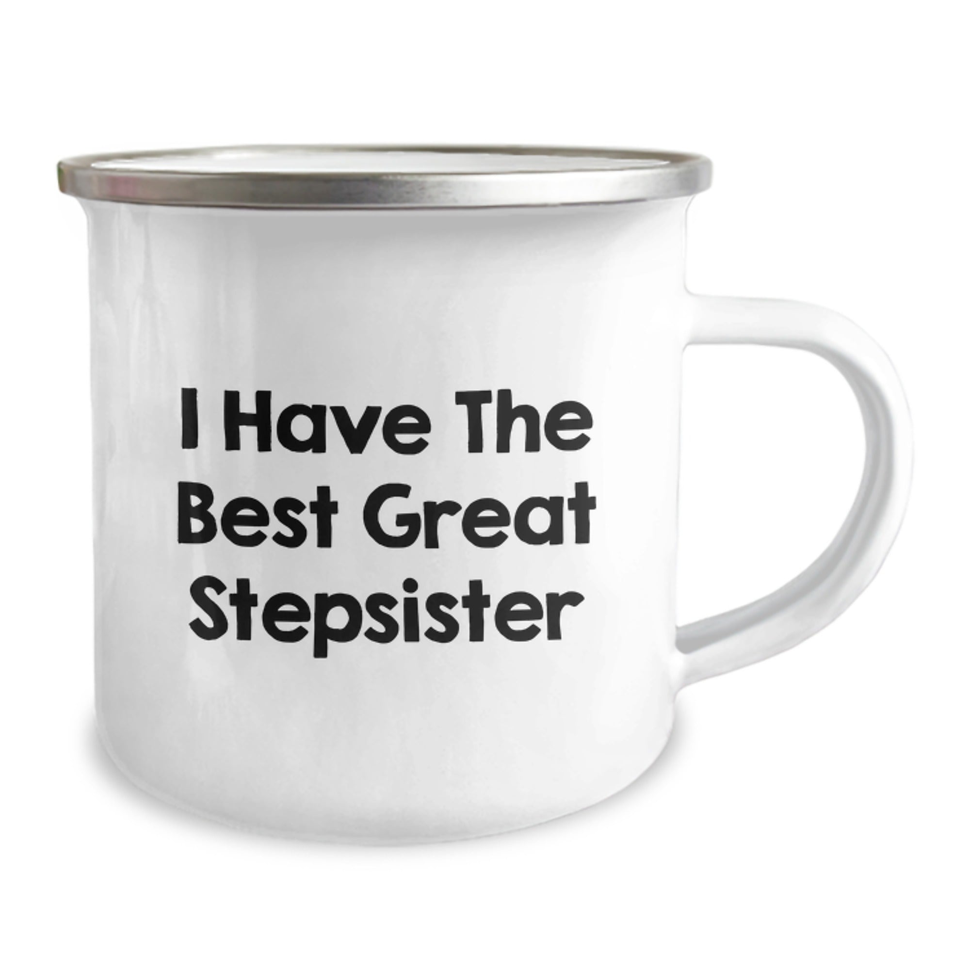 Funny Stepsister Gifts from Family Members, I Have The Best Great Stepsister Graduation Unique Gifts for Stepsister, Camping Mug for Stepsister, Stainless Steel - Image 2